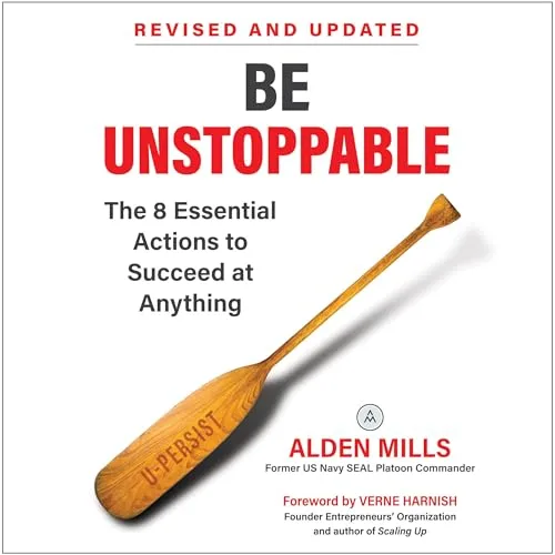 Be Unstoppable By Alden Mills
